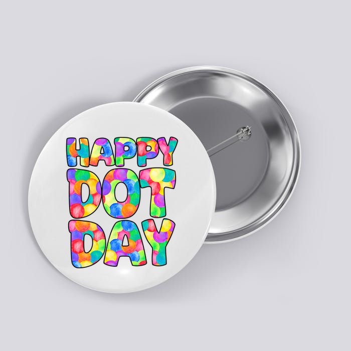 Happy Dot Day Colorful Fun Button