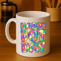 Happy Dot Day Colorful Fun Mug