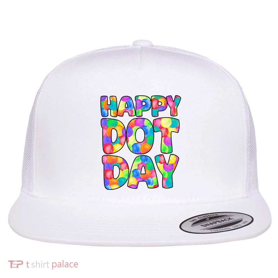 Happy Dot Day Colorful Fun Flatbill Hat