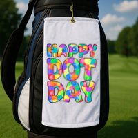 Happy Dot Day Colorful Fun Golf Towel