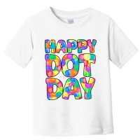 Happy Dot Day Colorful Fun Toddler T-Shirt