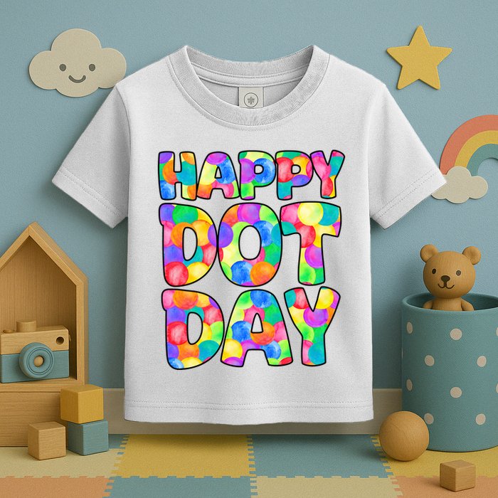 Happy Dot Day Colorful Fun Toddler T-Shirt