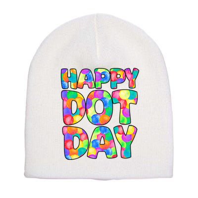 Happy Dot Day Colorful Fun Short Acrylic Beanie