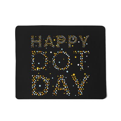 Happy Dot Day Colorful Polka Dots Mousepad
