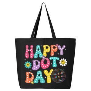 Happy Dot Day Teacher September 15th 2024 25L Jumbo Tote