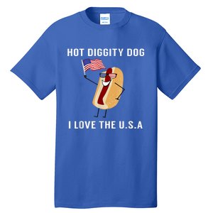 Hot Diggity Dog I Love Usa Gift Funny Fourth Of July Gift Tall T-Shirt