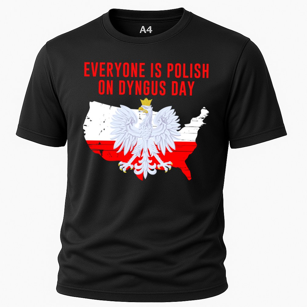 Happy Dyngus Day Everyone Is Polish On Dyngus Day Polish-American Heritage Cooling Performance Crew T-Shirt