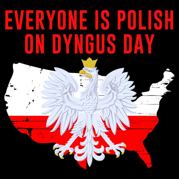 Happy Dyngus Day Everyone Is Polish On Dyngus Day Polish-American Heritage Bucket Hat
