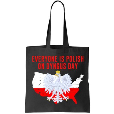 Happy Dyngus Day Everyone Is Polish On Dyngus Day Polish-American Heritage Bag