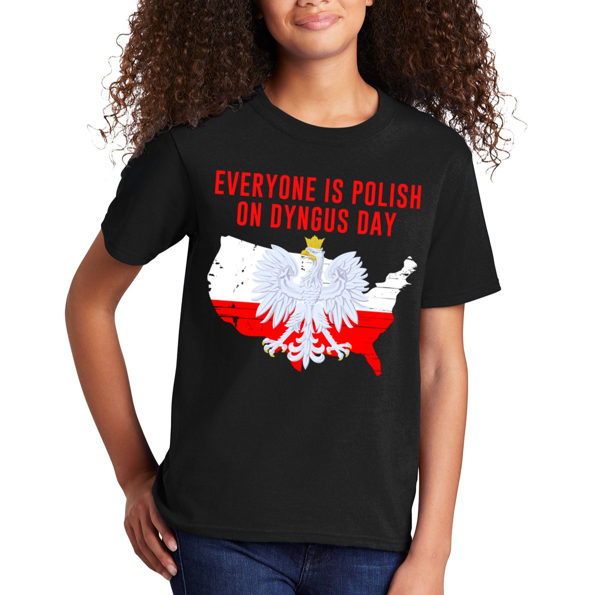 Happy Dyngus Day Everyone Is Polish On Dyngus Day Polish-American Heritage Kids T-Shirt