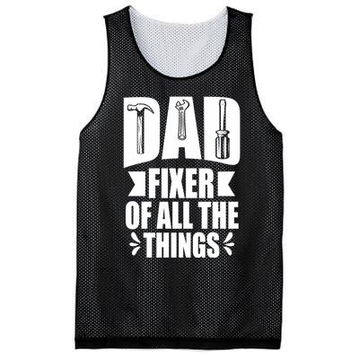 Handyman Dads Dad Fixer Of All The Things Dad Fixer Mesh Reversible Basketball Jersey Tank