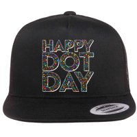 Happy Dot Day International Dot Day Flat Bill Trucker Hat