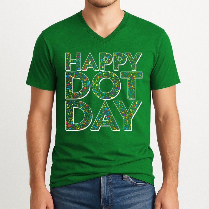 Happy Dot Day International Dot Day V-Neck T-Shirt