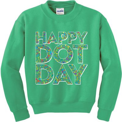 Happy Dot Day International Dot Day Kids Sweatshirt