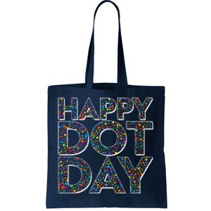 Happy Dot Day International Dot Day Tote Bag