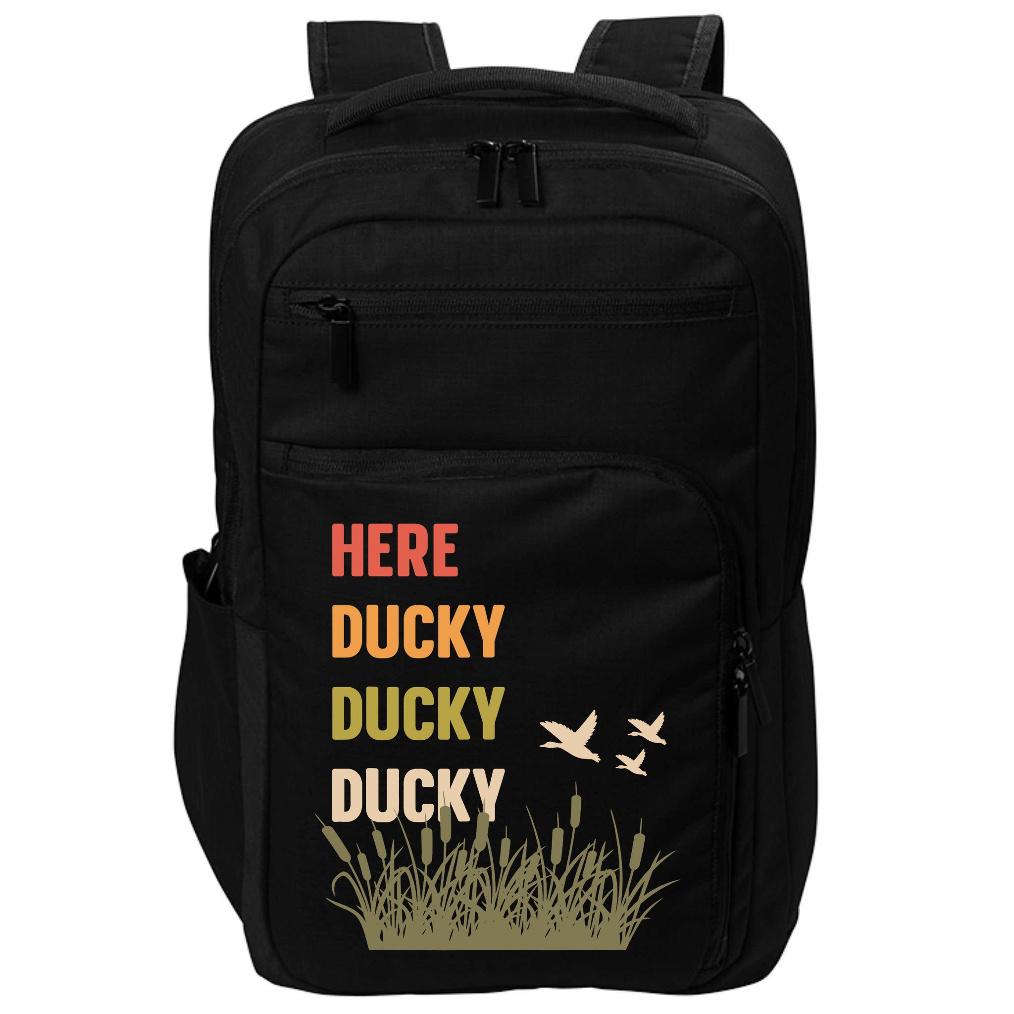 Here Ducky Ducky Ducky Funny Duck Call For Duck Hunters Impact Tech Backpack