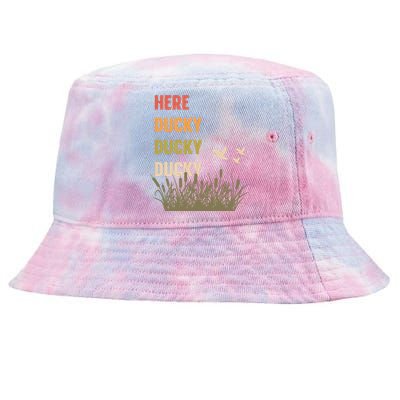 Here Ducky Ducky Ducky Funny Duck Call For Duck Hunters Tie-Dyed Bucket Hat