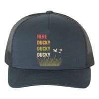 Here Ducky Ducky Ducky Funny Duck Call For Duck Hunters Yupoong Adult 5-Panel Trucker Hat