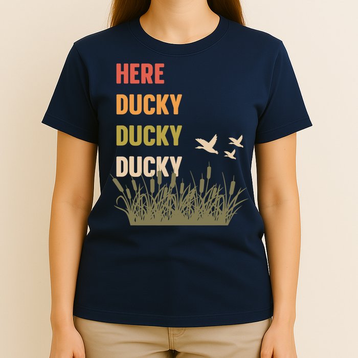 Here Ducky Ducky Ducky Funny Duck Call For Duck Hunters T-Shirt
