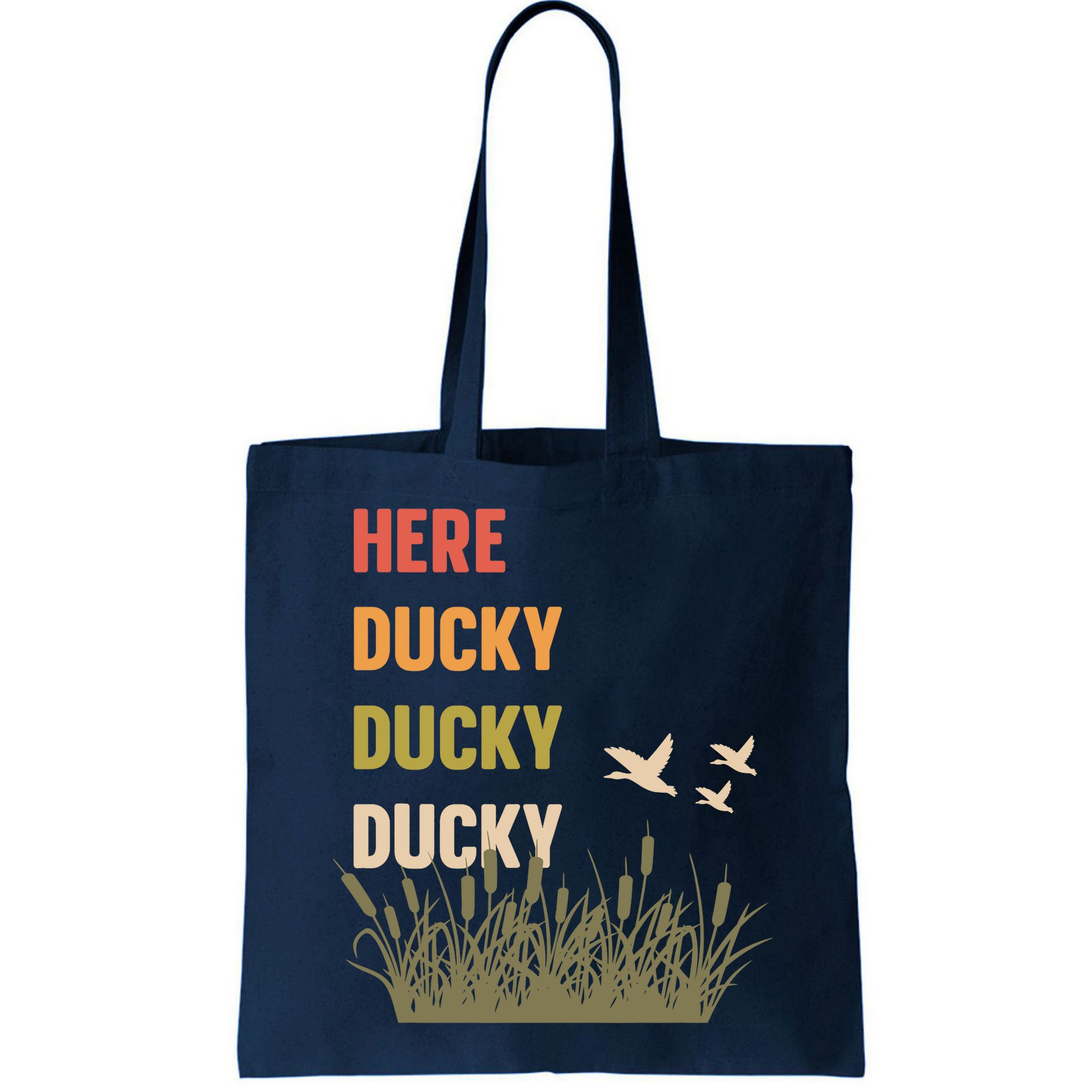 Here Ducky Ducky Ducky Funny Duck Call For Duck Hunters Bag