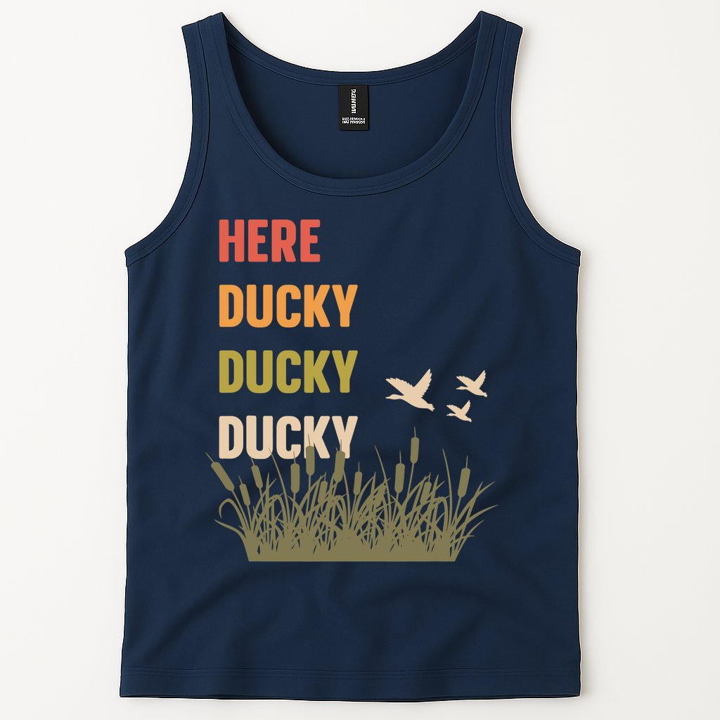 Here Ducky Ducky Ducky Funny Duck Call For Duck Hunters Tank Top