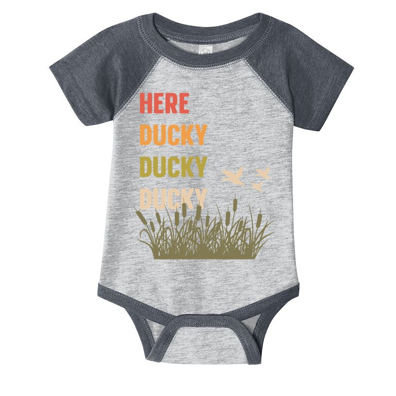 Here Ducky Ducky Ducky Funny Duck Call For Duck Hunters Infant Baby Jersey Bodysuit