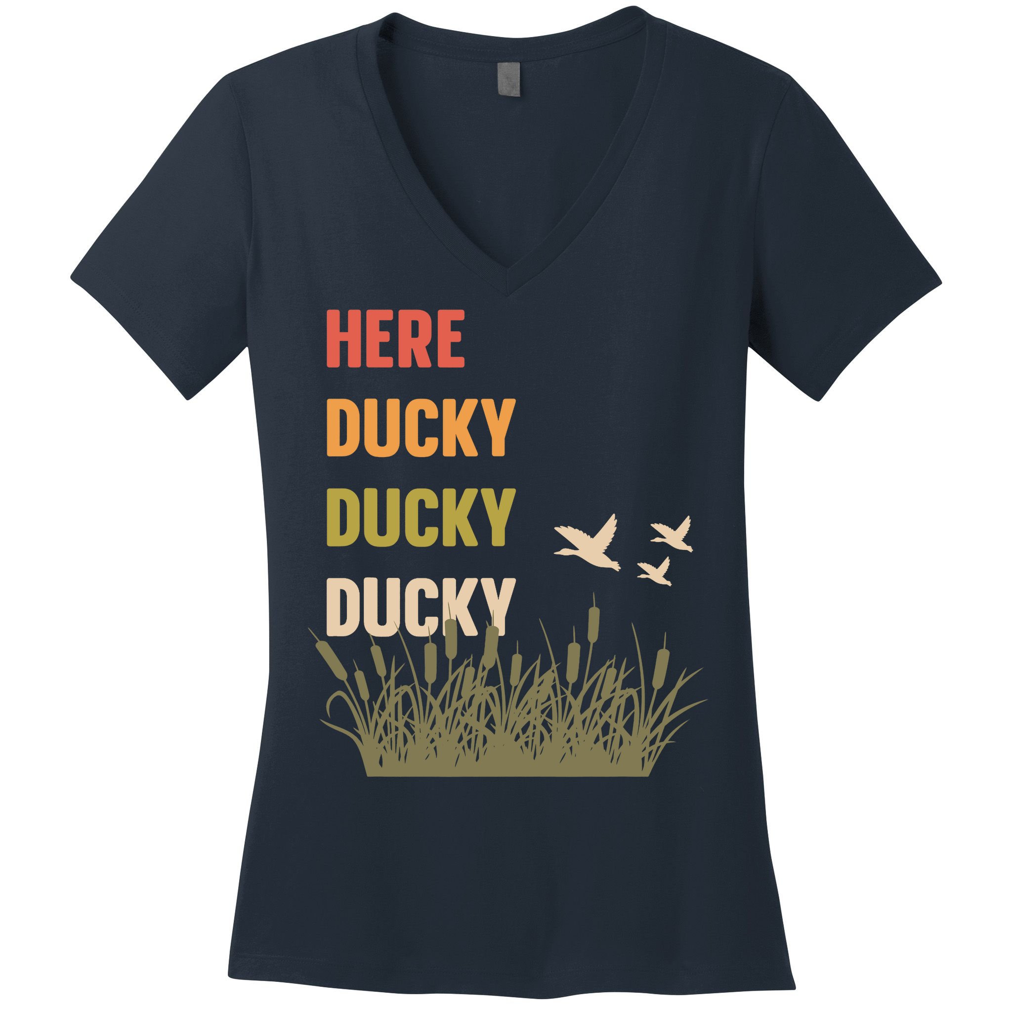 Here Ducky Ducky Ducky Funny Duck Call For Duck Hunters Women's V-Neck T-Shirt