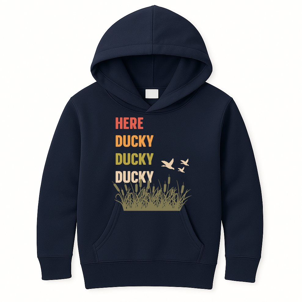 Here Ducky Ducky Ducky Funny Duck Call For Duck Hunters Kids Hoodie