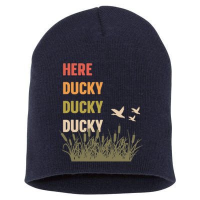 Here Ducky Ducky Ducky Funny Duck Call For Duck Hunters Short Acrylic Beanie