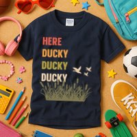 Here Ducky Ducky Ducky Funny Duck Call For Duck Hunters Kids T-Shirt