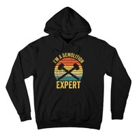 House Demolition Demolishing IM A Demolition Expert Hoodie