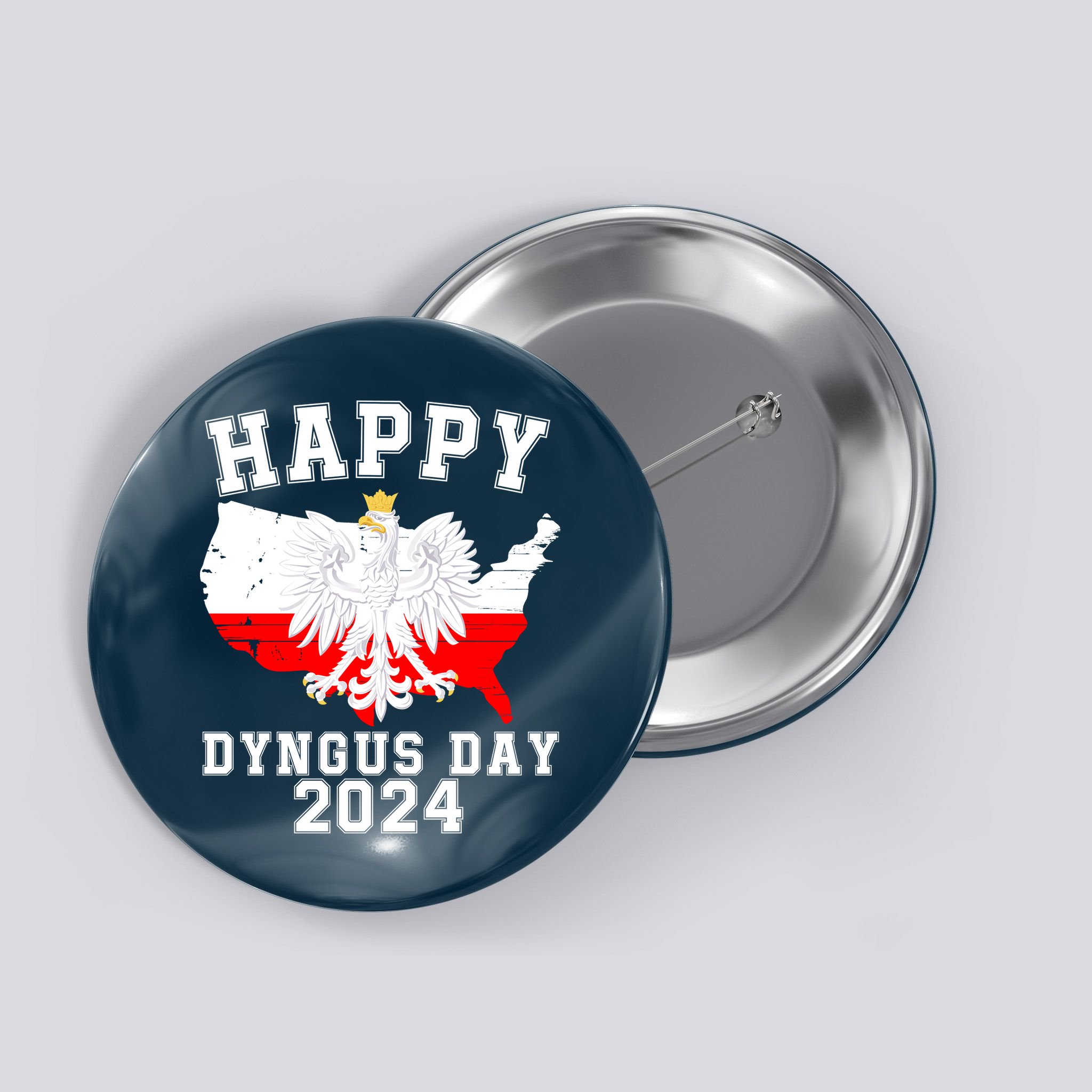 Happy Dyngus Day 2024 Polska Polish White Eagle Dyngus Day Polish Eagle Button