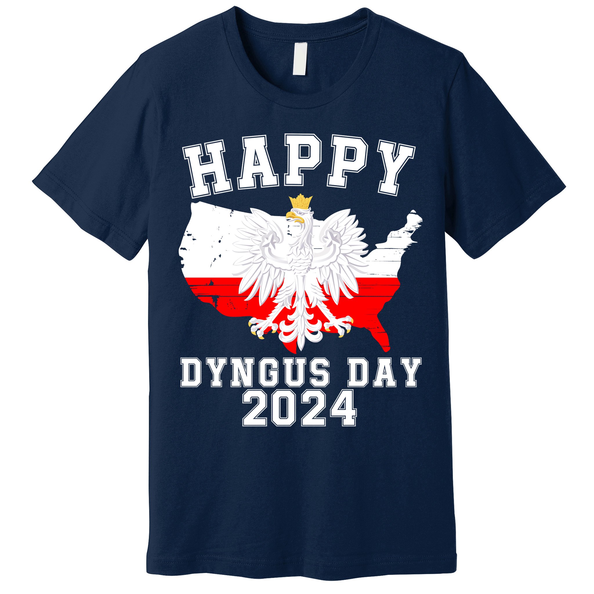 Happy Dyngus Day 2024 Polska Polish White Eagle Dyngus Day Polish Eagle Premium T-Shirt