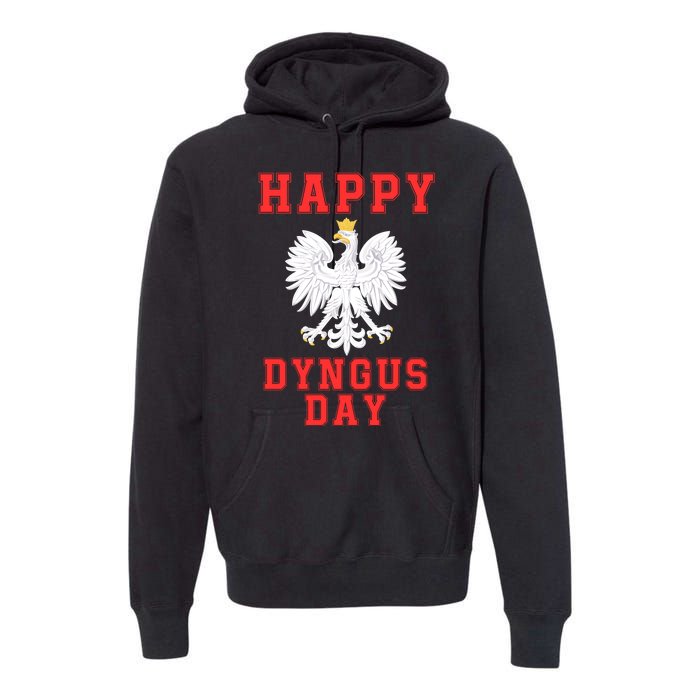 Happy Dyngus Day 2024 Dyngus Day Polska Polish White Eagle Polish Eagle Premium Hoodie