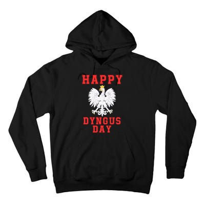 Happy Dyngus Day 2024 Dyngus Day Polska Polish White Eagle Polish Eagle Tall Hoodie