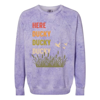 Here Ducky Ducky Ducky Funny Duck Call For Duck Hunters Colorblast Crewneck Sweatshirt