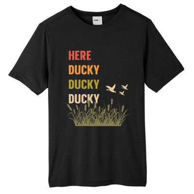 Here Ducky Ducky Ducky Funny Duck Call For Duck Hunters Tall Fusion ChromaSoft Performance T-Shirt