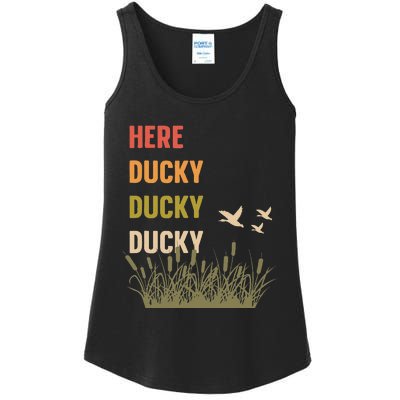 Here Ducky Ducky Ducky Funny Duck Call For Duck Hunters Ladies Essential Tank