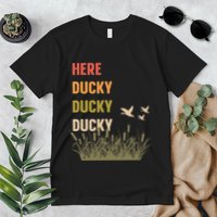 Here Ducky Ducky Ducky Funny Duck Call For Duck Hunters Premium T-Shirt