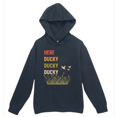 Here Ducky Ducky Ducky Funny Duck Call For Duck Hunters Urban Pullover Hoodie