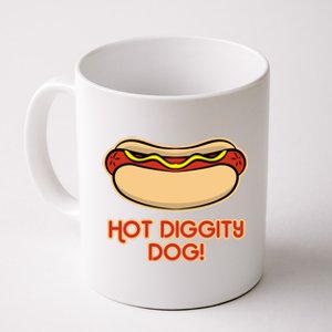 Hot Dog Design For Men And Women Hot Diggity Dog Coffee Mug