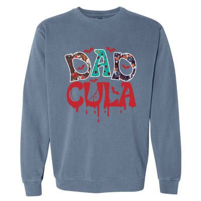 Halloween Dad Dracula Dadcula Gift Garment-Dyed Sweatshirt