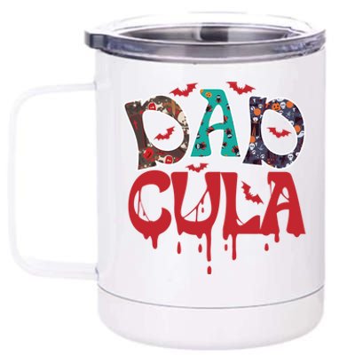 Halloween Dad Dracula Dadcula Gift 12 oz Stainless Steel Tumbler Cup