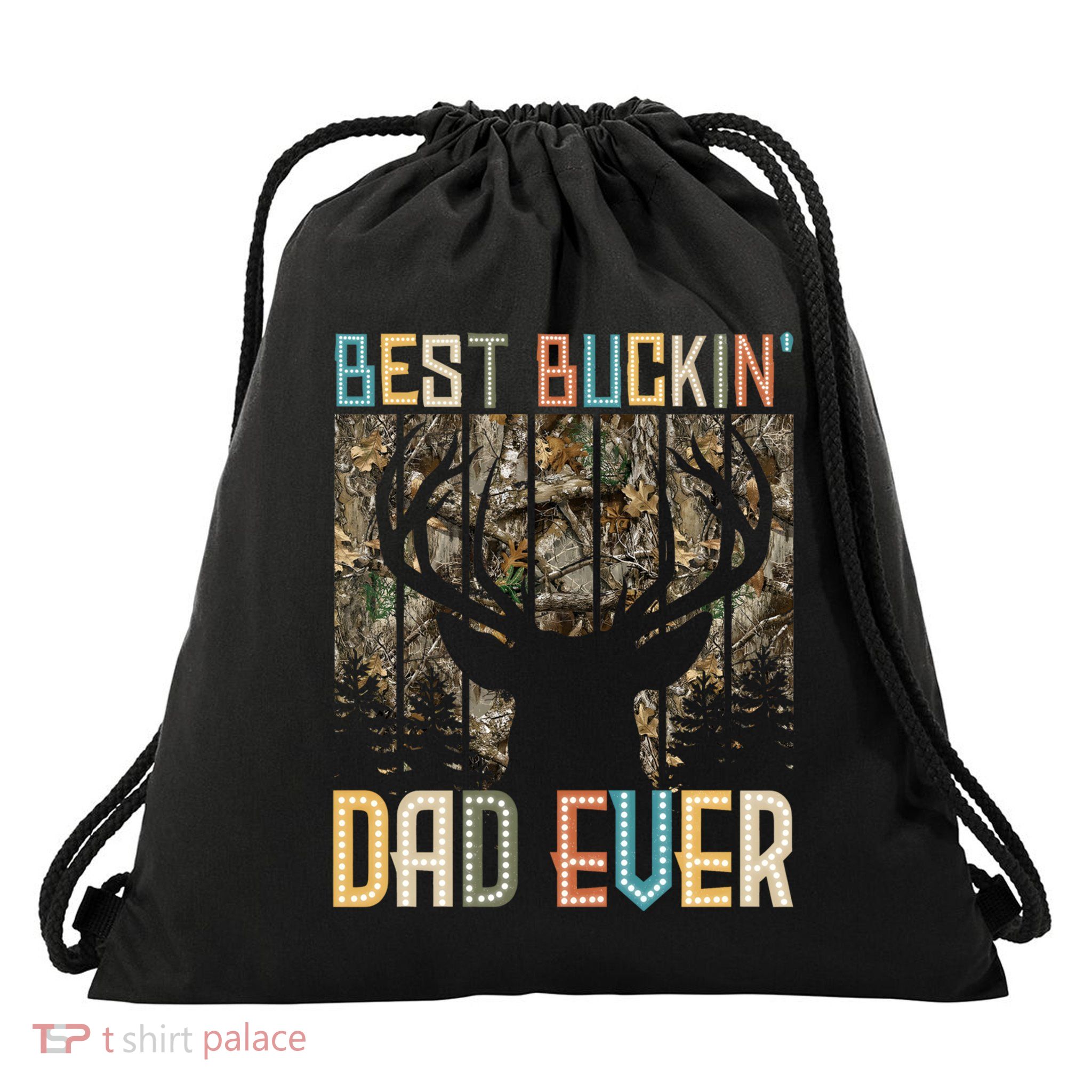 Hunter Dad Dad Deer Hunting Hunting Best Buckin Dad Ever Cool Gift Drawstring Bag