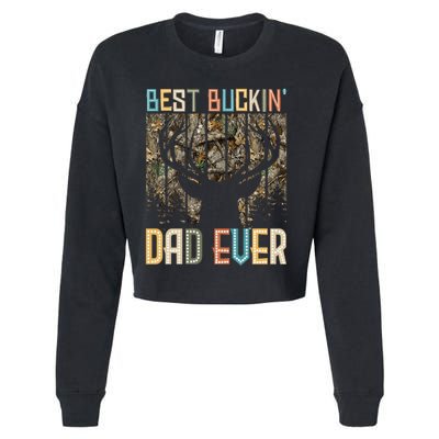 Hunter Dad Dad Deer Hunting Hunting Best Buckin Dad Ever Cool Gift Cropped Pullover Crew