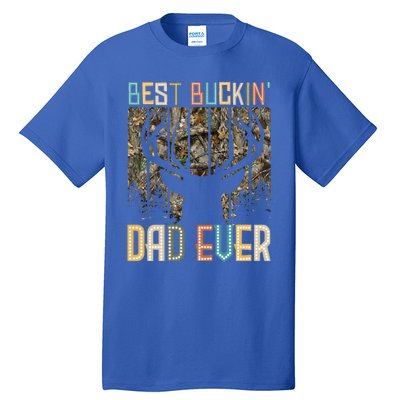 Hunter Dad Dad Deer Hunting Hunting Best Buckin Dad Ever Cool Gift Tall T-Shirt