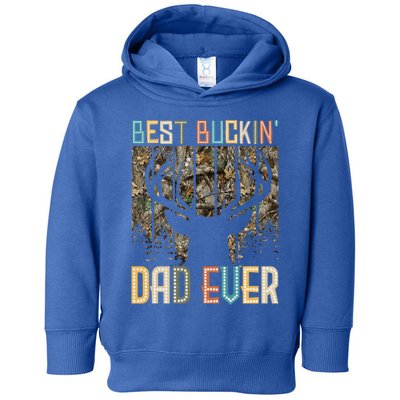 Hunter Dad Dad Deer Hunting Hunting Best Buckin Dad Ever Cool Gift Toddler Hoodie