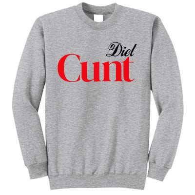 Honeysuckle Drive Diet Cunt Tall Sweatshirt