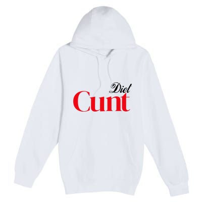 Honeysuckle Drive Diet Cunt Premium Pullover Hoodie