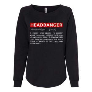 Headbanger Dictionary Definition Edm Dubstep Rave Party Gift Womens California Wash Sweatshirt